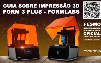 Guia sobre impressão 3d para impressoras Form 3Plus da Formlabs