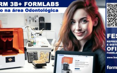 Impressora 3D Form 3B+ da Formlabs e seu uso na área odontológica e suas aplicações