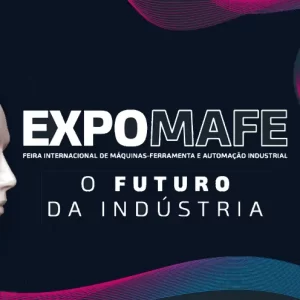 EXPOMAFE 2025 | Feira Internacional de Máquinas-Ferramentas e Automação Industrial no São Paulo Expo