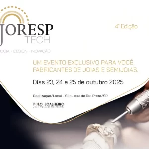 Ajoresp Tech 2025 | 4ª edição do evento exclusivo para fabricantes de Joias e Semijoias